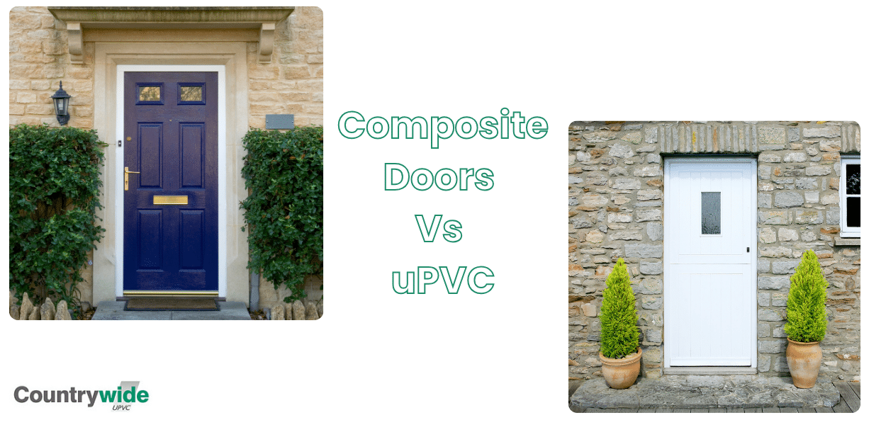 Composite vs uPVC Doors